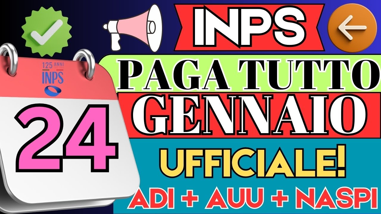 ⚡ UFFICIALE! INPS PAGA IL 24 e 27 GENNAIO 2025 ➡ ASSEGNO UNICO, NASPI, BONUS E  ANTICIPI CONFERMATI!